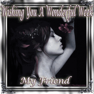 Wishing You A Wonderful Week Pictures, Images and Photos