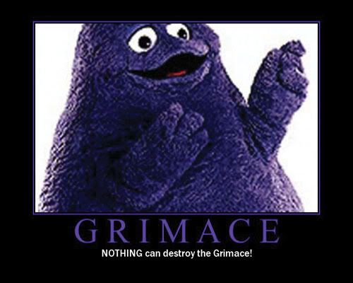 [Image: grimace.jpg]