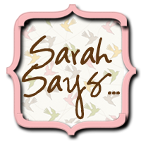 Sarah Says
