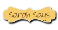 Sarah Says
